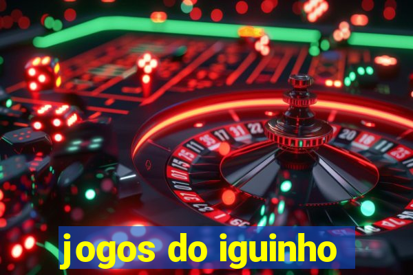 jogos do iguinho