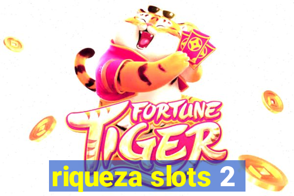 riqueza slots 2