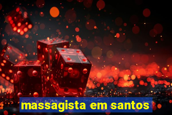 massagista em santos