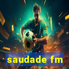 saudade fm