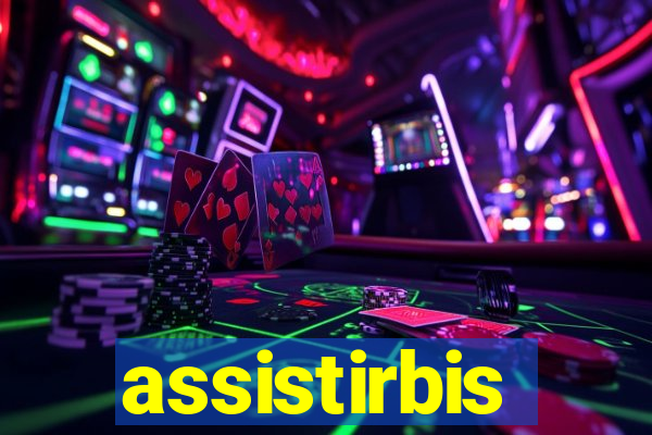 assistirbis