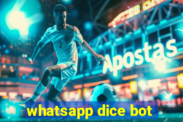 whatsapp dice bot