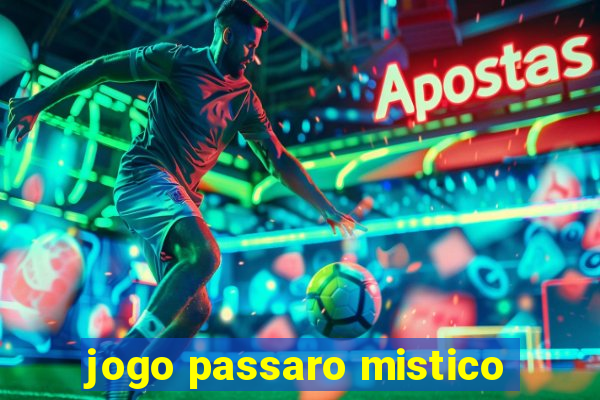 jogo passaro mistico