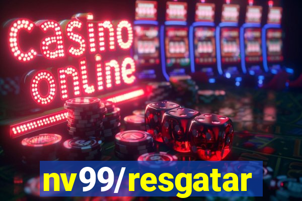 nv99/resgatar