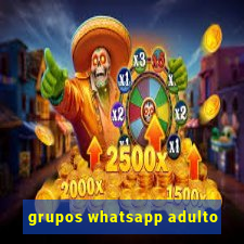 grupos whatsapp adulto