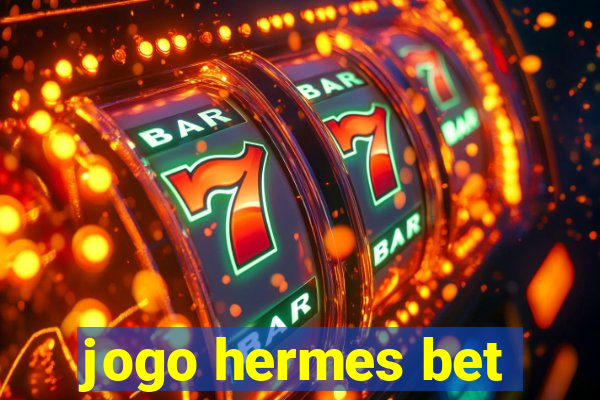 jogo hermes bet