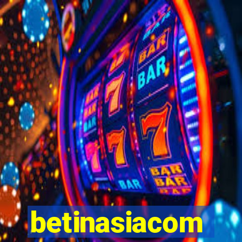 betinasiacom