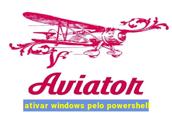 ativar windows pelo powershell