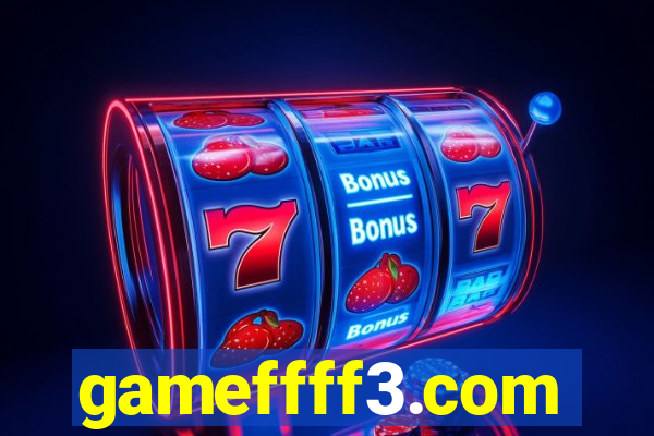 gameffff3.com