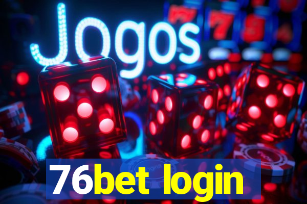 76bet login