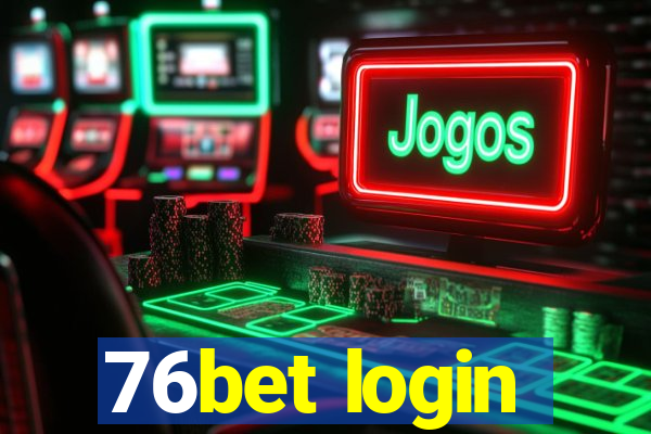 76bet login