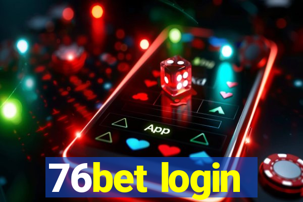 76bet login