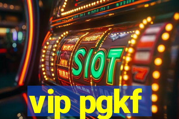 vip pgkf