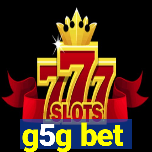 g5g bet
