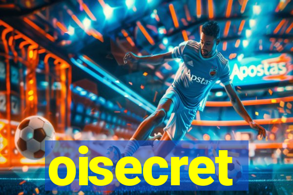 oisecret