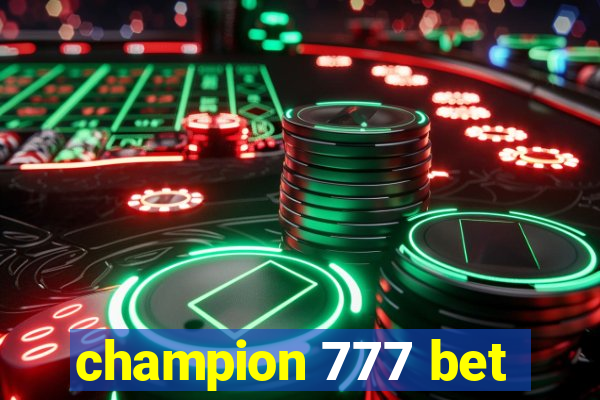 champion 777 bet