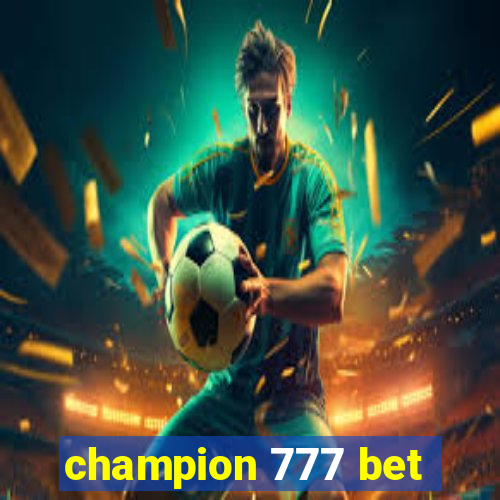 champion 777 bet