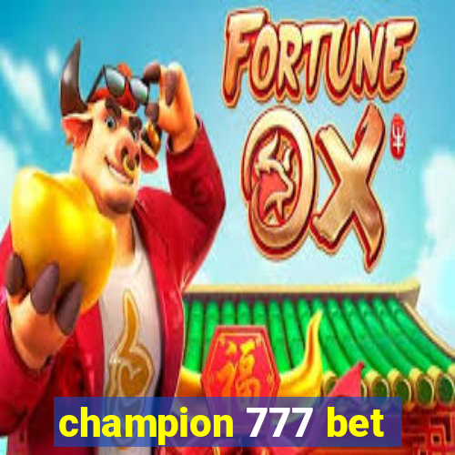 champion 777 bet