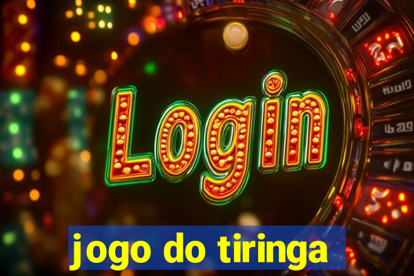 jogo do tiringa