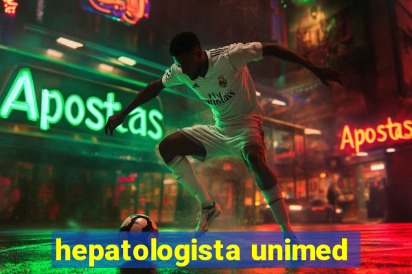 hepatologista unimed