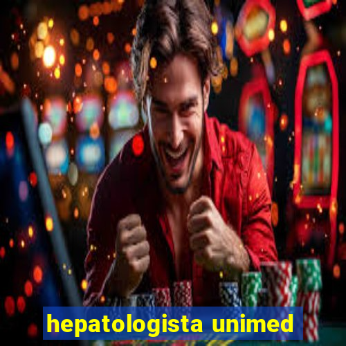 hepatologista unimed