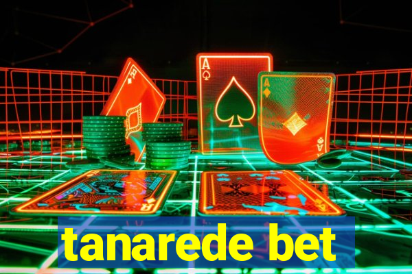 tanarede bet