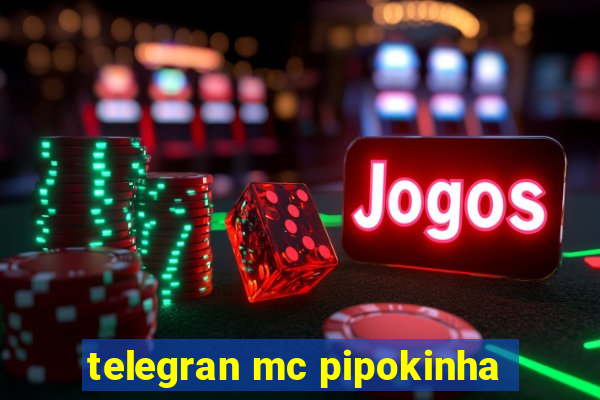 telegran mc pipokinha