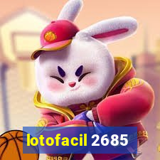 lotofacil 2685