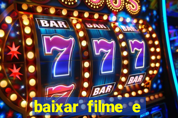 baixar filme e series mp4