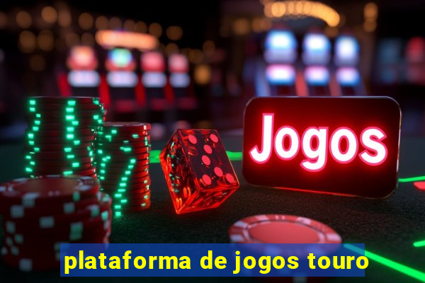 plataforma de jogos touro