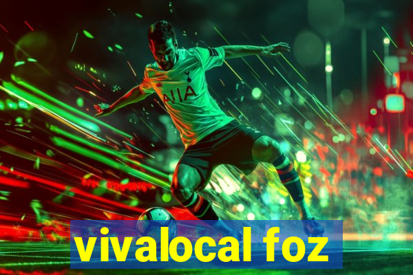 vivalocal foz