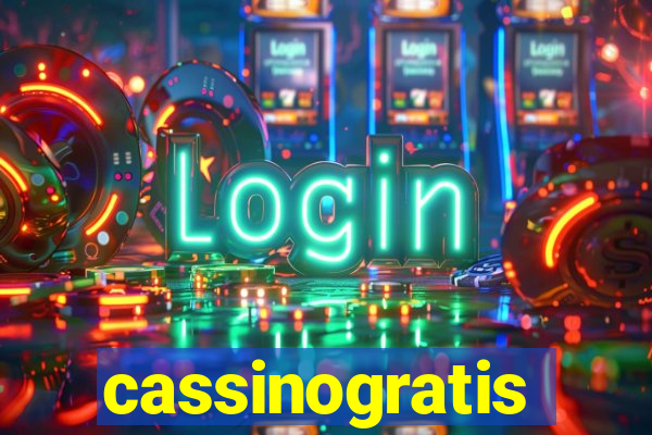 cassinogratis