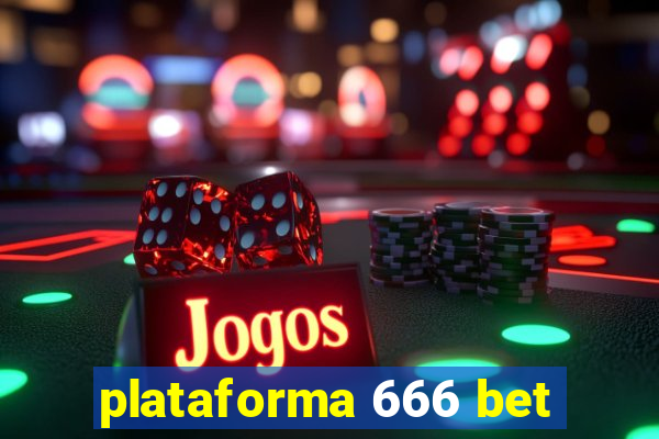 plataforma 666 bet