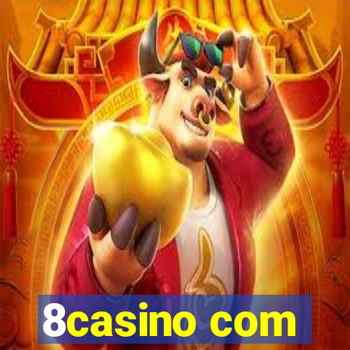 8casino com