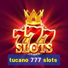 tucano 777 slots