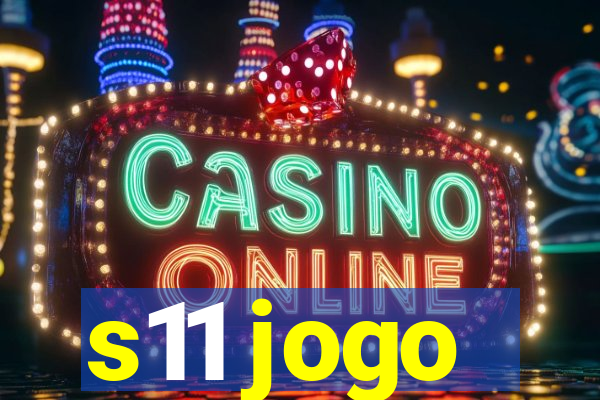 s11 jogo