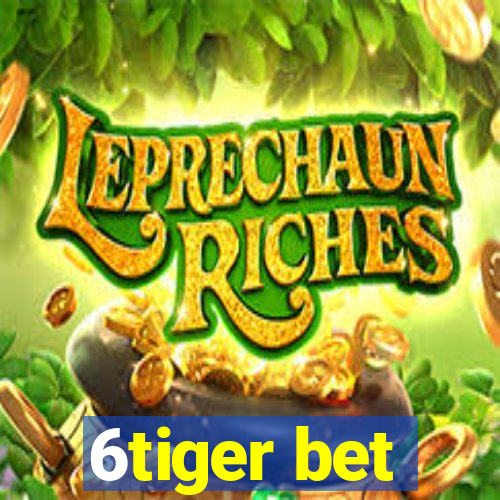 6tiger bet