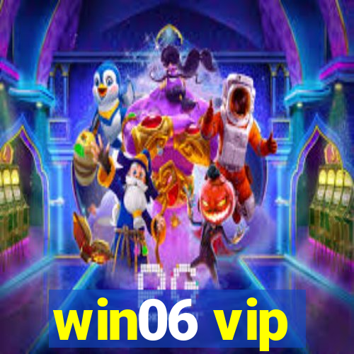 win06 vip