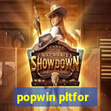 popwin pltfor
