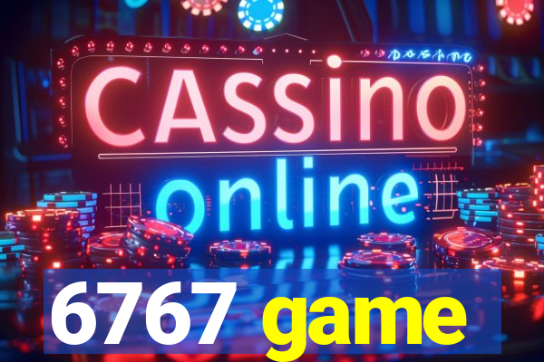 6767 game