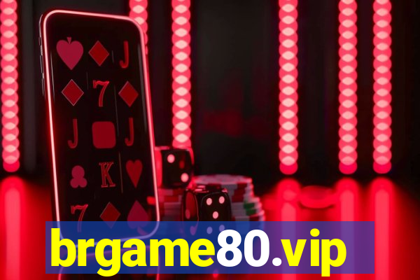 brgame80.vip