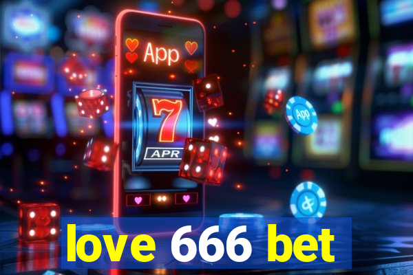 love 666 bet