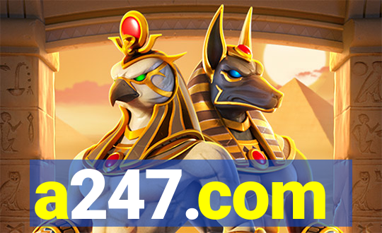 a247.com
