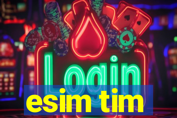 esim tim