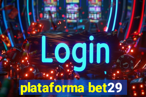 plataforma bet29
