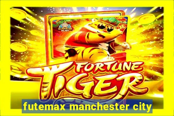 futemax manchester city