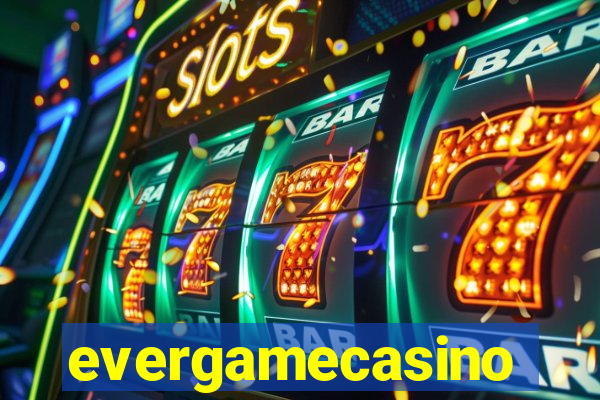 evergamecasino