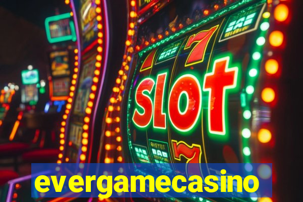 evergamecasino