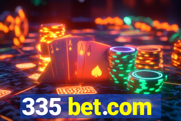 335 bet.com