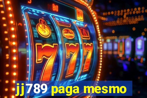 jj789 paga mesmo